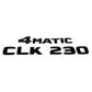 "CLK230" + "4MATIC" Gloss Black Raised Letter Emblem For Rear Trunk Lid Fits Mercedes CLK