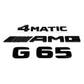 "G65" + "4MATIC" + "AMG" Gloss Black Raised Letter Emblem For Rear Trunk Lid Fits Mercedes G Class