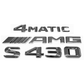 "S430" + "4MATIC" + "AMG" Chrome Raised Letter Emblem For Rear Trunk Lid Fits Mercedes S Class